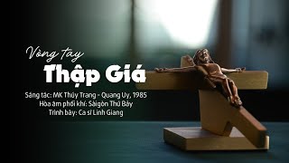 Video thumbnail of "VÒNG TAY THẬP GIÁ"