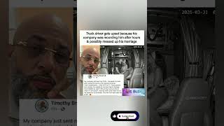 🔥👌Why is that camera still on when I'm OFF DUTY?  Trucker furious 🚛🎥💀 #TruckerLife #viral #shorts