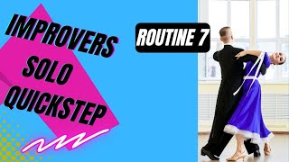Celebrity IMPROVERS SOLO BALLROOM DANCE | Quickstep  | Practice Routine 7 (Summary) Profile