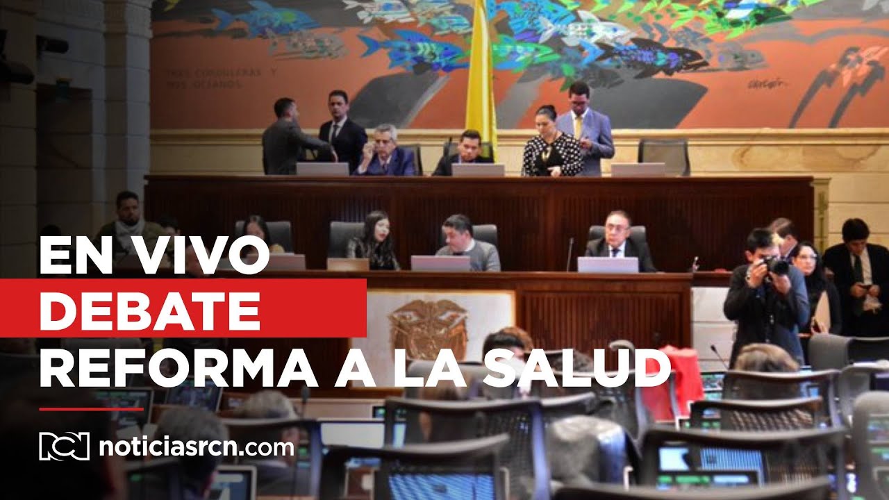 🔴 EN VIVO: Debate determinante de la reforma a la salud en el Congreso ...