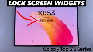 How To Add Widgets To Lock Screen Of Samsung Galaxy Tab S10 / S10 Ultra