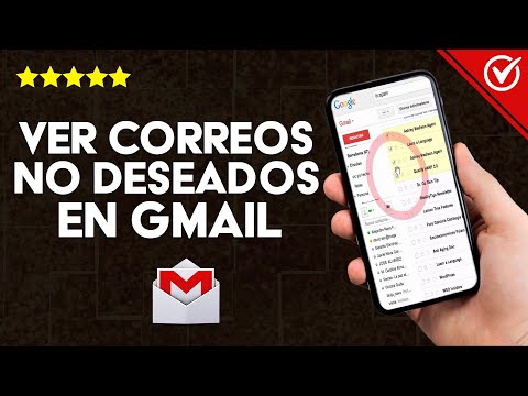 Cómo Ver los Correos No Deseados de tu Cuenta en Gmail - Hazlo Desde Móvil y PC