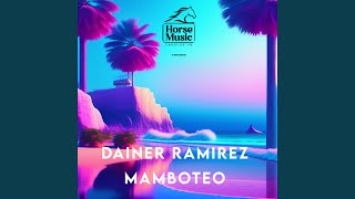 Mamboteo - Dainer Ramirez