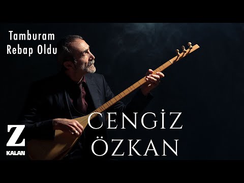 Cengiz Özkan - Tamburam Rebap Oldu I Bir Çift Selam © 2019 Z Müzik
