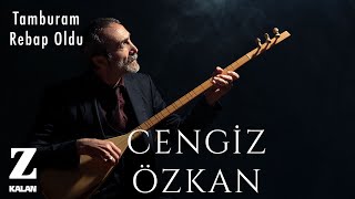 Cengiz Özkan - Tamburam Rebap Oldu I Bir Çift Selam © 2019 Z Müzik Resimi