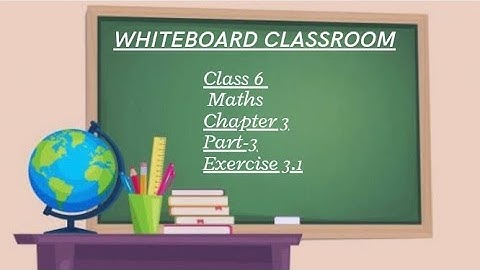MATHS CLASS 6 || NCERT MATHS || EXERCISE 3.1 || PART-3|| ALL SOLUTIONS NCERT CHAPTER-3