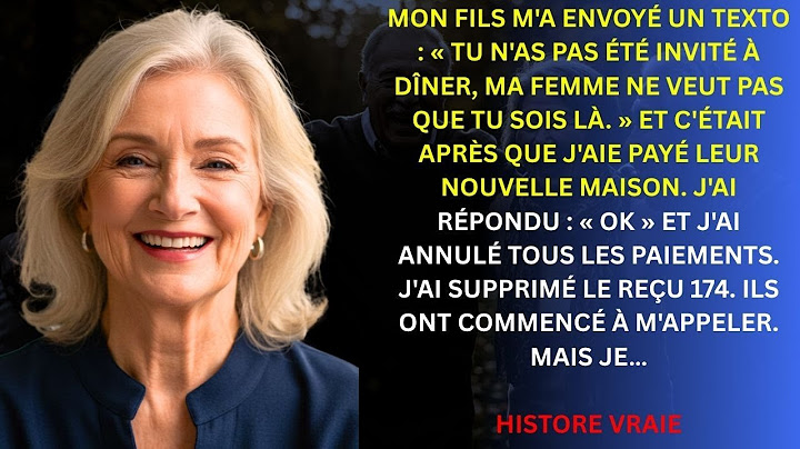 "Mon fils m’a texté : « Ma femme ne veut pas de toi. »"  HISTORE VRAIE