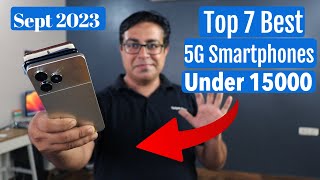 Top 7 Best 5G Phones Under 15000 in Sep 2023 I Best Smartphone Under 15000