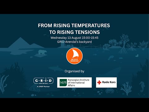 FROM RISING TEMPERATURES TO RISING TENSIONS