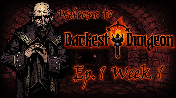 Welcome to Darkest Dungeon #1 (Beginner tips/walkthrough)