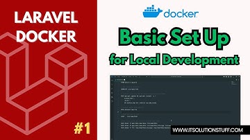 Laravel Docker #1 – Basic Set Up for Local Development