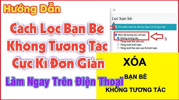 Cách Lọc Bạn Bè Không Tương Tác - Cực Kì Đơn Giản Và Hiểu Quả . Làm Ngay Trên Điện Thoại