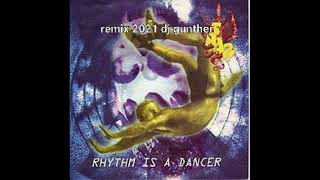 Snap-Rhythm is a dancer (remix 2021 by DJ Gunther)