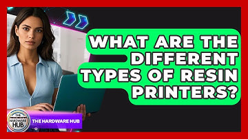 What Are The Different Types Of Resin Printers? - The Hardware Hub