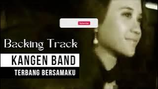 Terbang Bersamaku-Kangen Band Solo 1 & 2 Backing Track