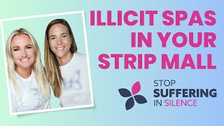 Illicit Spas In Your Strip Mall