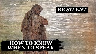 How To Know When To Be Silent