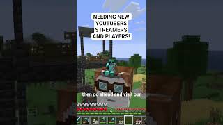 NEW STREAMERS/YOUTUBERS NEEDED FOR A SPECIAL EVENT! #shorts #shortsfeed #minecraft