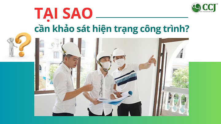 Khảo sát hiện trạng công trình là gì năm 2024