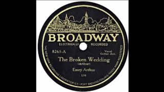 Emry Arthur-The Broken Wedding