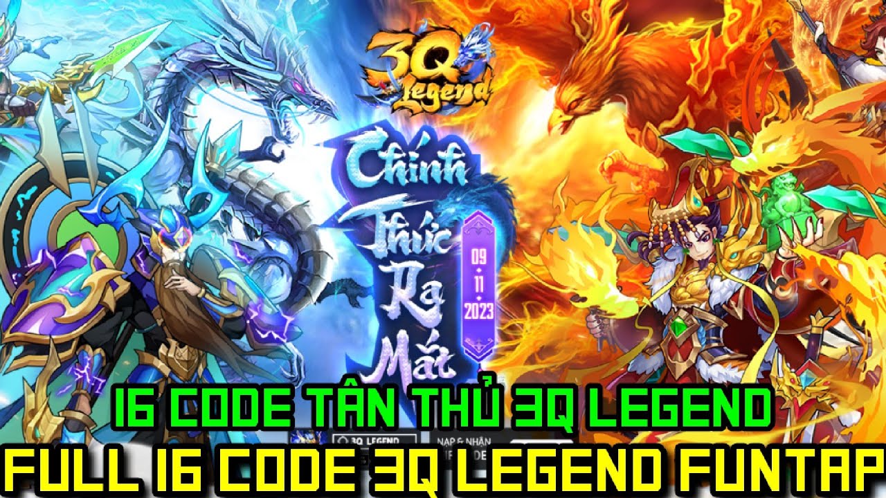 3Q Legend Full 16 Code 3Q Legend Danh T ng Truy n K Code 3Q 3q legend full 16 code 3q legend danh t ng truy n k code 3q
