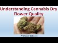 Understanding cannabis dry flower quality