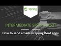 Send emails in Spring Boot apps [Intermediate Spring Boot]