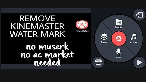Easiest way to remove your kinemaster water mark for free.. NO MUSERK ,NO ACMARKET  NEEDED