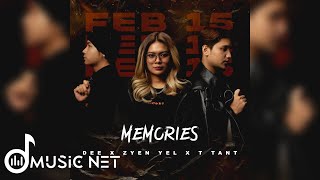 Zyen Yel,T Tant,Dee - Memories [ ]