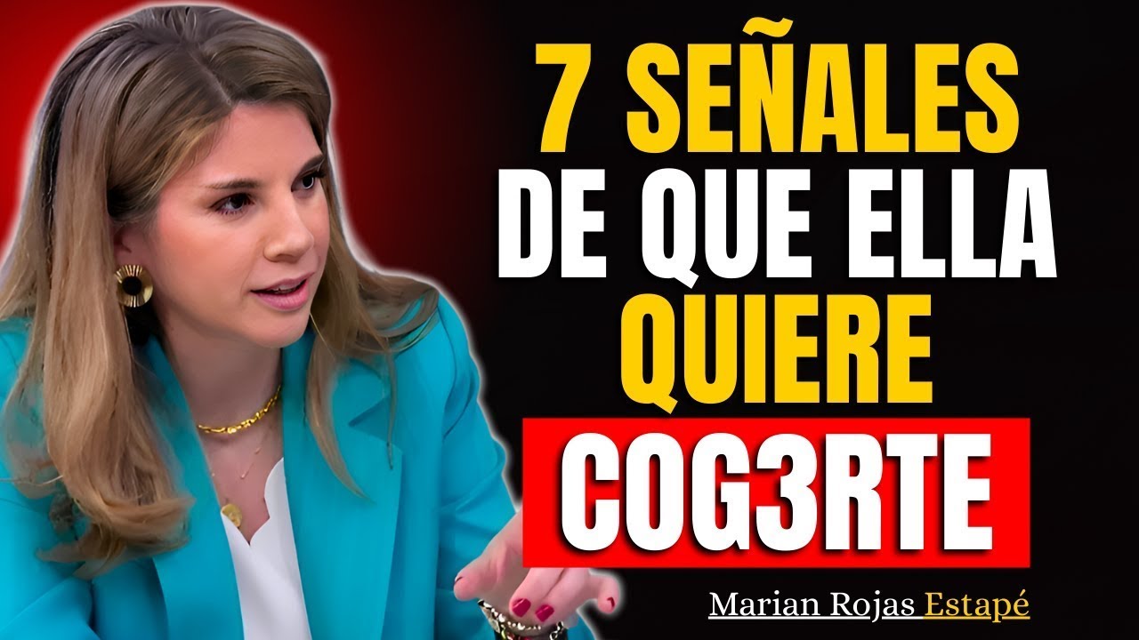 CUANDO una MUJER hace ESTO, te DESEA: 7 Señales Infalibles | Marian Rojas Estapé