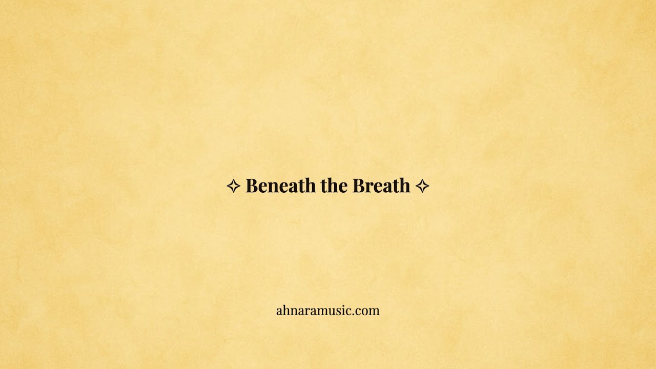 ✧ Stone Beneath the Breath ✧ Ahnara Music