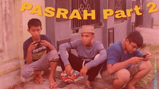 PASRAH~(PART 2),,,Mati Kiri Official