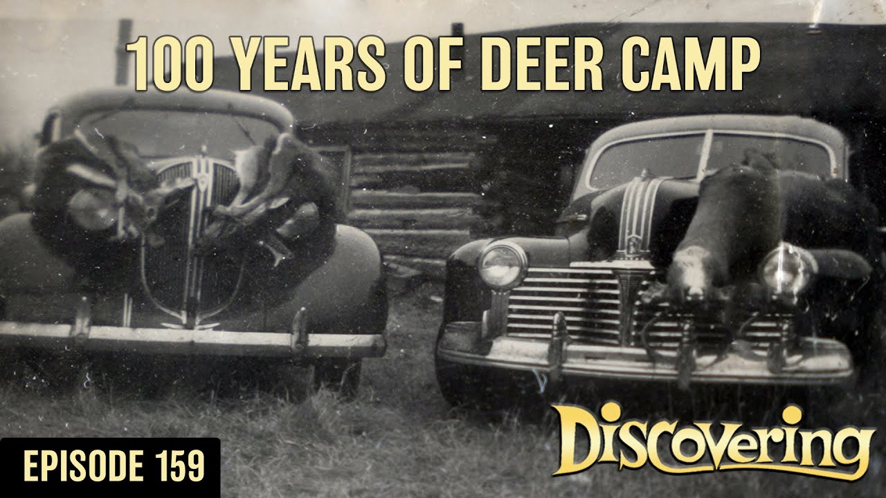 DISCOVERING | 100-Year-Old U.P. Deer Camp - YouTube
