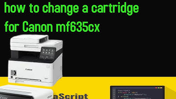 how to change a cartridge for Canon mf635cx