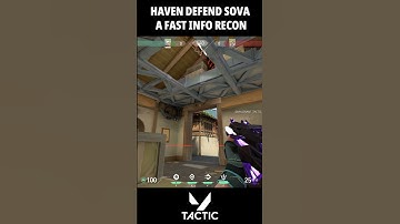 Haven Sova Defense A Enemy Fast Info Check Recon Bolt | Valorant Tactic