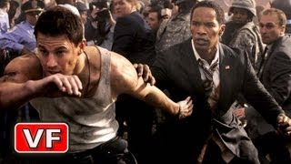 WHITE HOUSE DOWN Bande Annonce VF