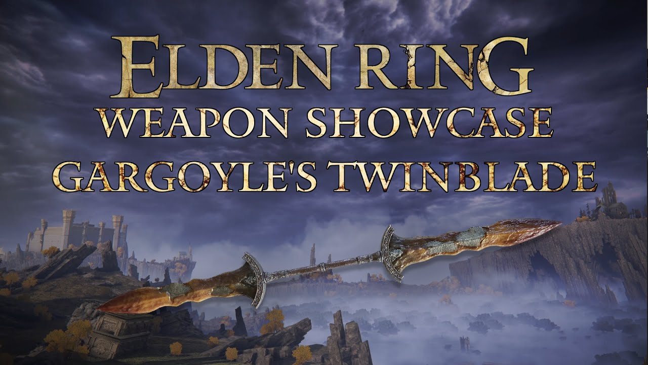 Elden Ring Weapon Showcase Gargoyle's Twinblade YouTube