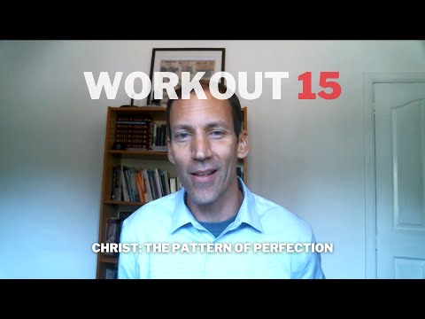 Christ: The Pattern of Perfection