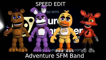 THE ADVENTURES OF ANIMATION | Adventure SFM Band Speed Edit