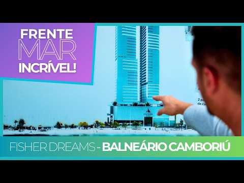 Fischer Dreams - Luxo e Exclusividade Frente Mar em Balneário Camboriú