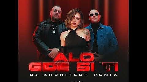 Alo Gde Si Ti (DJ Architect Remix)