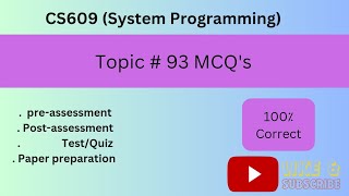 cs609 McQ's topic 93 | system programming @knowledgeofeducation786
