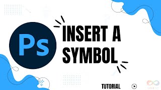 How to insert a symbol in Photoshop