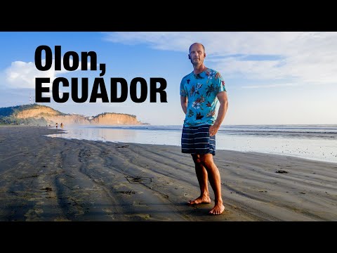 Olon, Ecuador. What's it like?