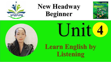 New Headway Beginner, Unit 4 (Learn by listening with Khmer translation)