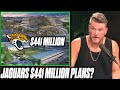 Pat McAfee Reacts: Jaguars Propose $441 Million Facility, Downtown Renovation