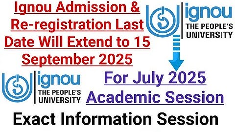 Ignou Admission & Re-registration Last Date Extended For July 2025 Session || Dated 1 Sep 2025