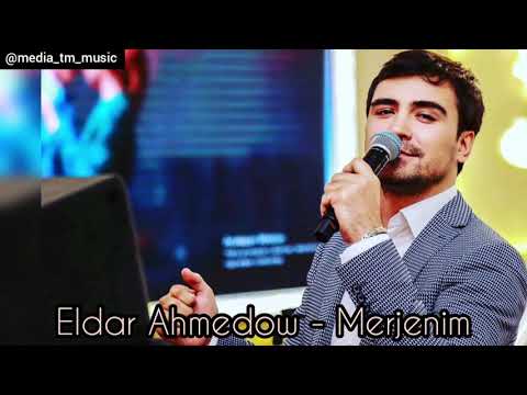 Eldar Ahmedow - Merjenim .mp3 | 2020