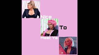 Meghan Trainor - Nice To Meet Ya (Ft. Iggy Azalea & Nicki Minaj) | Remix