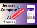 Jetpack Compose + Gemini AI (2025) 🚀 Build a Stunning Android UI in Minutes!